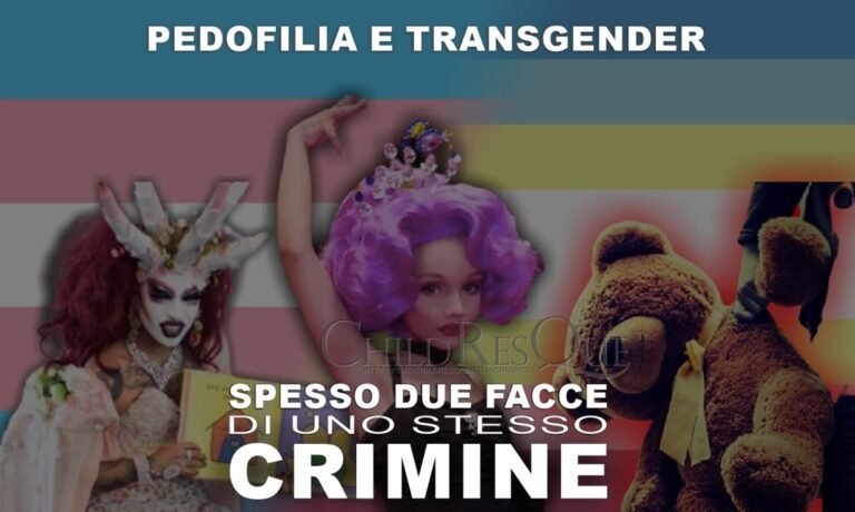 PEDOFILIA E TRANSGENDER: SPESSO DUE FACCE DI UNO STESSO CRIMINE